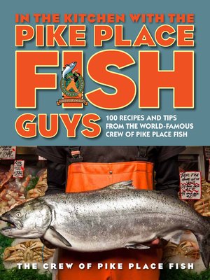 cover image of In the Kitchen with the Pike Place Fish Guys